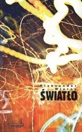 Wierny Aleksander - Światło