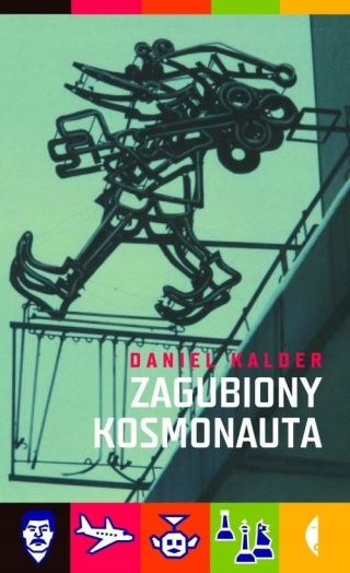 ZAGUBIONY KOSMONAUTA - DANIEL KALDER