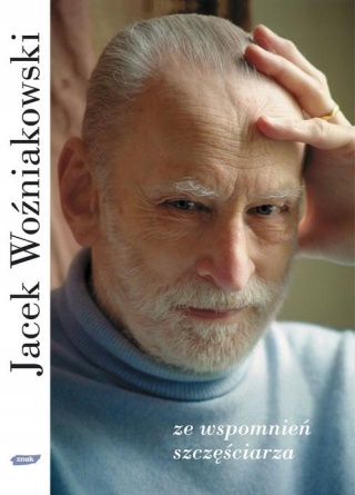 Ze wspomnień szczęściarza Woźniakowski