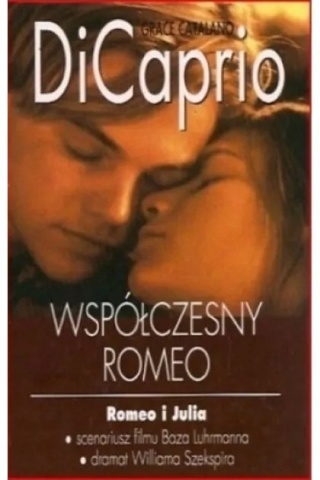 DiCaprio współczesny Romeo Grace Catalano