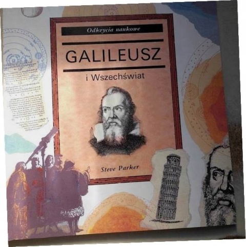 Galileusz i Wszechświat Steve. Parker