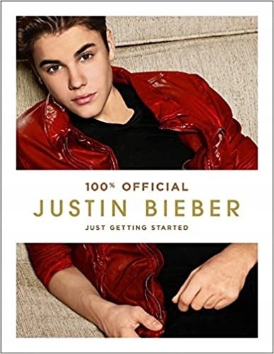 Just Getting Started Justin Bieber