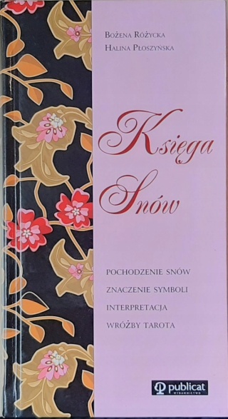 KSIĘGA SNÓW BOŻENA RÓŻYCKA, HALINA PŁOSZYŃSKA