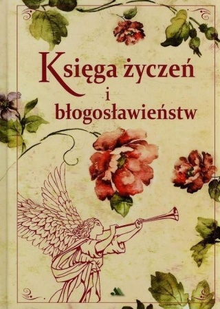 Księga życzeń i błogosławieństw Mariola Chaberka