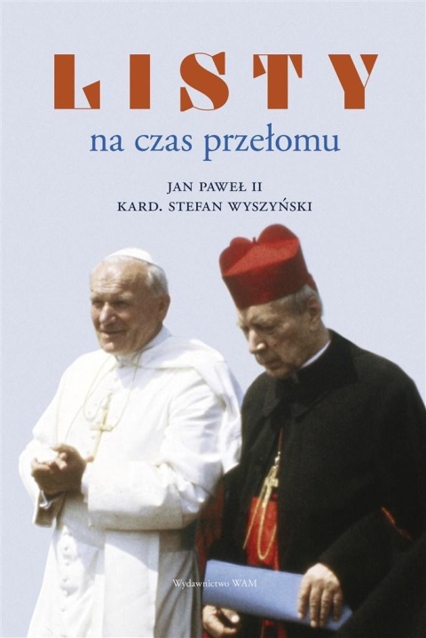 Listy na czas przełomu Jan Paweł II, Stefan Wyszyński