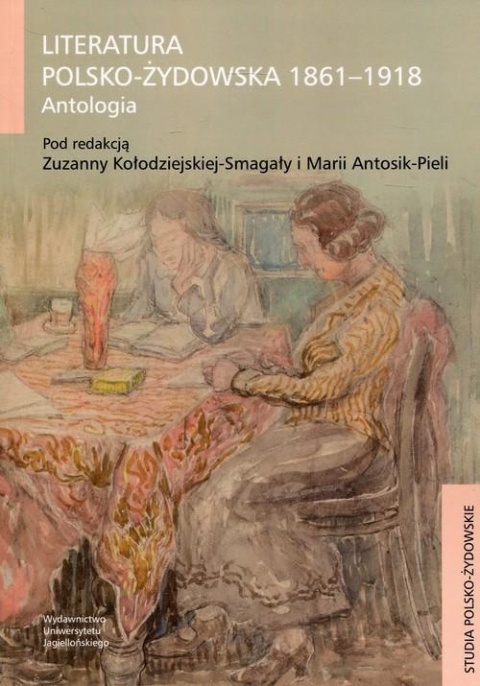 Literatura polsko-żydowska 1861-1918 Maria Antosik-Piela