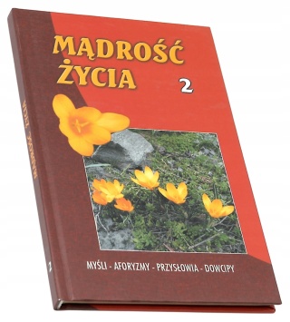 Mądrość życia Myśli aforyzmy przysłowia dowcipy 2 ks. Jan Albert