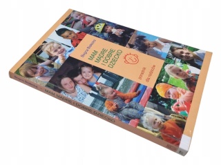 Mam mądre i dobre dziecko. Poradnik dla rodziców B. Białecka