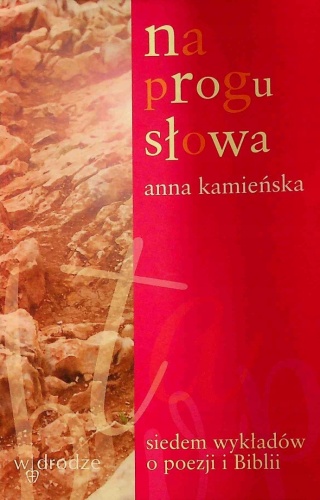 Na progu słowa Anna Kamieńska