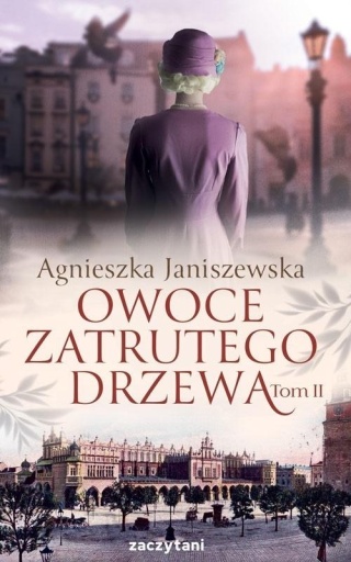 OWOCE ZATRUTEGO DRZEWA TOM 2 JANISZEWSKA NOWA JANISZEWSKA
