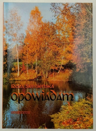 Opowiadam Róża Siemieńska