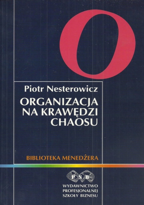 Organizacja na krawędzi chaosu Piotr Nestorowicz