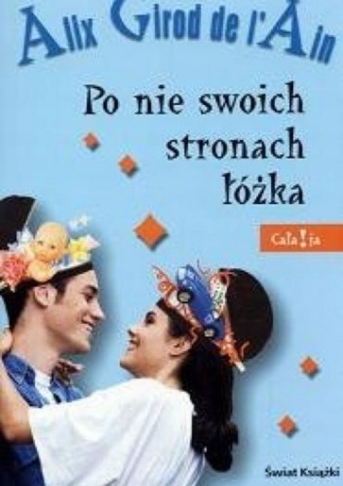 Po nie swoich stronach łóżka Alix Girod IAin