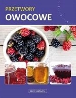 Przetwory owocowe Praca zbiorowa