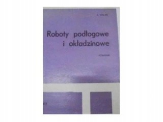 ROBOTY PODŁOGOWE I OKŁADZINOWE - Z. WOLSKI