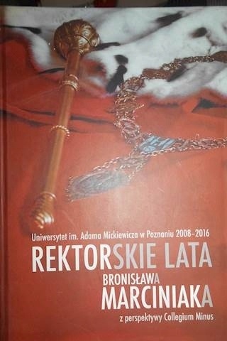 Rektorskie lata Bronisława Marciniaka