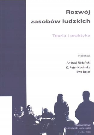 Rozwój zasobów ludzkich teoria i praktyka Bojar Różański Kuchinke