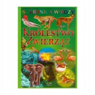 SKARBNICA WIEDZY KROLESTWO ZWIERZĄT