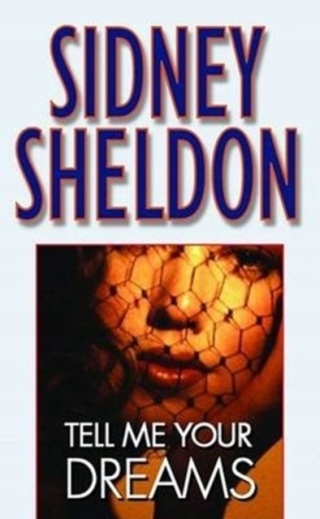TELL ME YOUR DREAMS. Sidney Sheldon