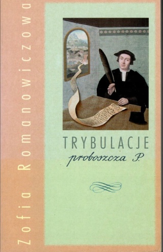 Trybulacje proboszcza P. Zofia Romanowiczowa