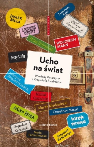 Ucho na świat Katarzyna Świdrak, Krzysztof Świdrak