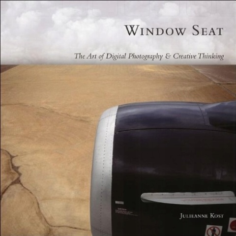 Window Seat: The Art of Digital Photography and
