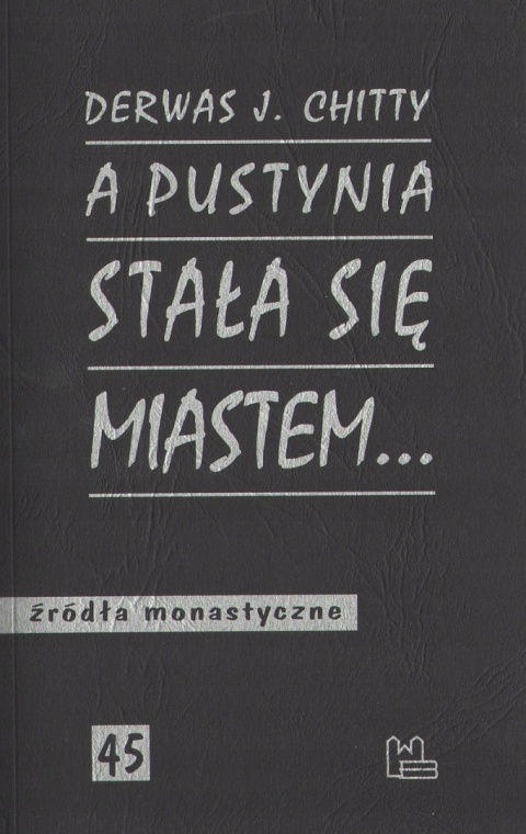 A pustynia stała się miastem... Derwas J. Chitty