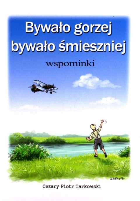 Bywało gorzej bywało śmieszniej Cezary Piotr Tarkowski