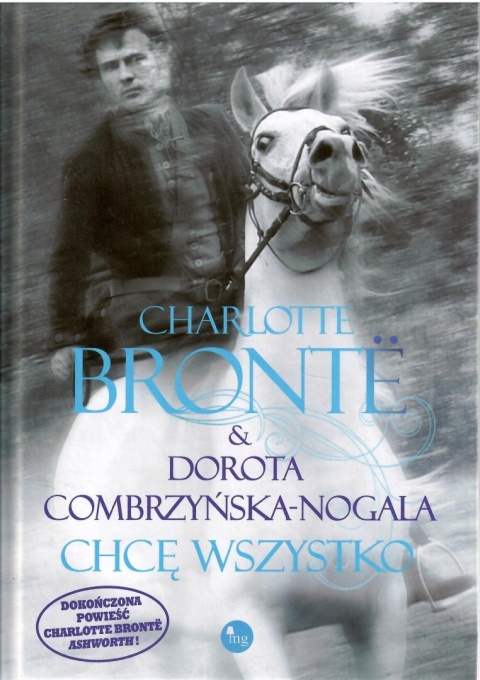 Chcę wszystko Charlotte Bronte, Dorota Combrzyńska-Nogala