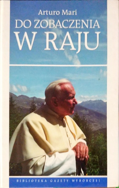 Do zobaczenia w raju Arturo Mari