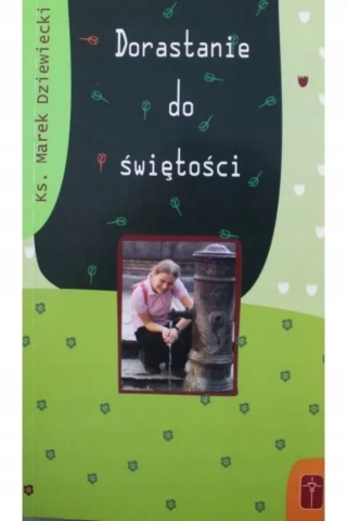 Dorastanie do świętości M Dziewicki