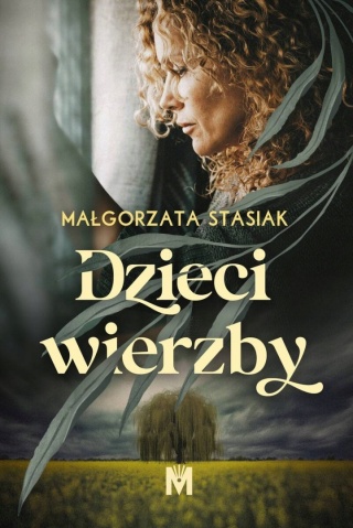 Dzieci wierzby Małgorzata Stasiak