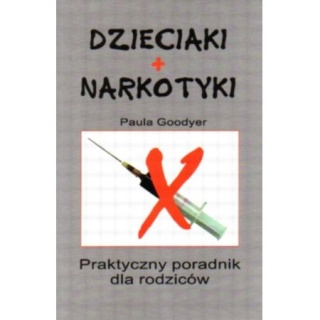 Dzieciaki + Narkotyki Paula Goodyer