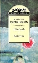 ELISABETH I KATARINA MARIANNE FREDRIKSSON