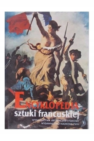 Encyklopedia sztuki francuskiej A.Dulewicz