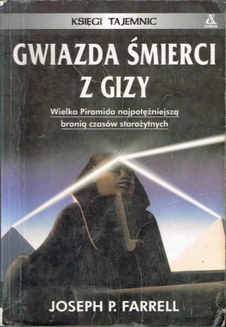 Gwiazda śmierci z Gizy Wielka Piramida najpotężniejszą bronią