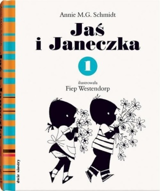 Jaś i Janeczka 1 Annie M.G.Schmidt