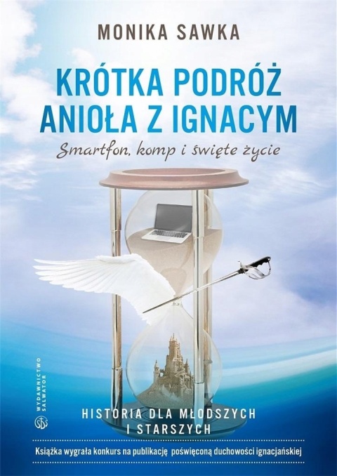 Krótka podróż Anioła z Ignacym. Smartfon komp... Sawka Monika