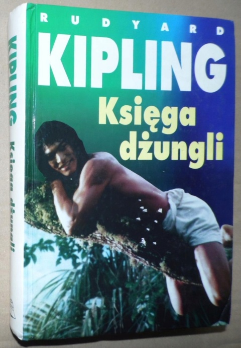 Ksiega dżungli / Druga księga dżungli Rudyard Kipling