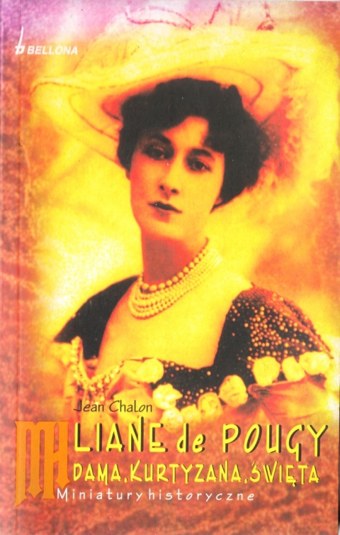 Liane de Pougy. Dama, kutyzana, święta Jean Chalon
