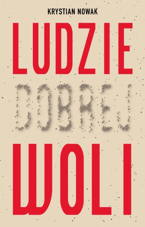 Ludzie Dobrej Woli Krystian Nowak