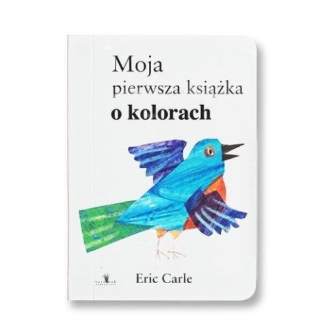 Moja pierwsza książka o kolorach Eric Carle
