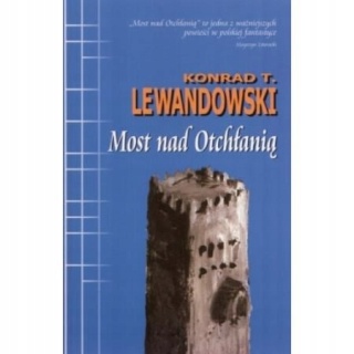 Most nad Otchłanią Konrad T. Lewandowski