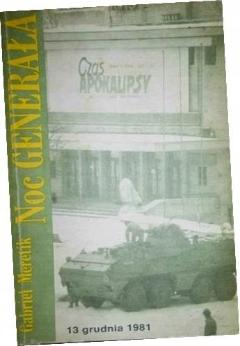 NOC GENERAŁA Gabriel Mérétik