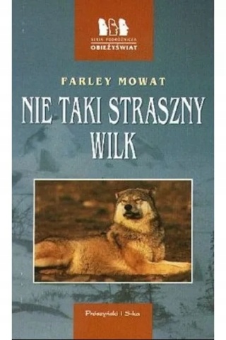 Nie Taki Straszny Wilk Farley Mowat