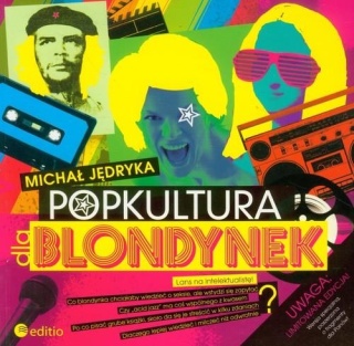 Popkultura dla blondynek Michał Jędryka