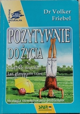 Pozytywnie do życia Volker Friebel