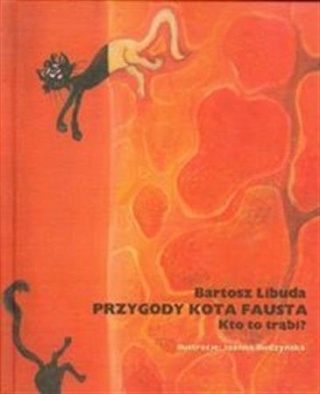Przygody kota Fausta Bartosz Libuda