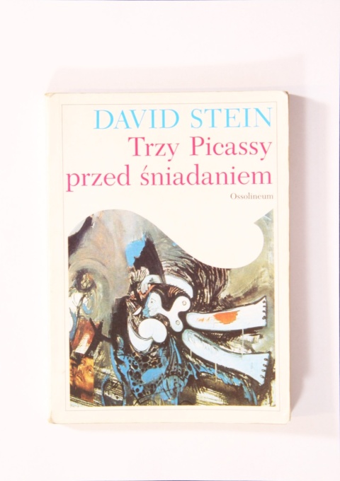 TRZY PICASSY PRZED ŚNIADANIEM David Stein