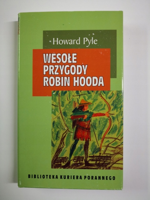 Wesołe przygody Robin Hooda Howard Pyle